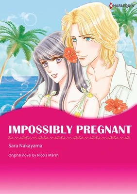 Impossibly Pregnant
